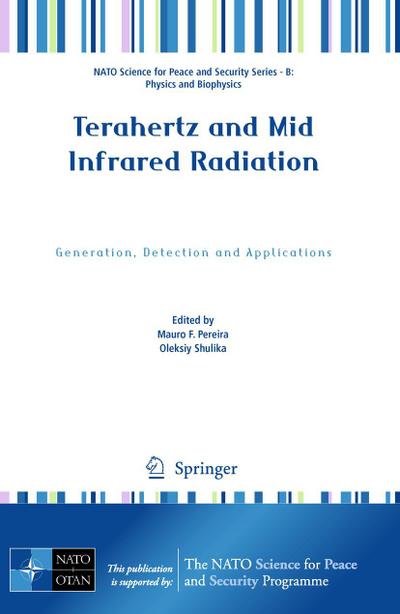 Terahertz and Mid Infrared Radiation : Generation, Detection and Applications - Mauro F. Pereira