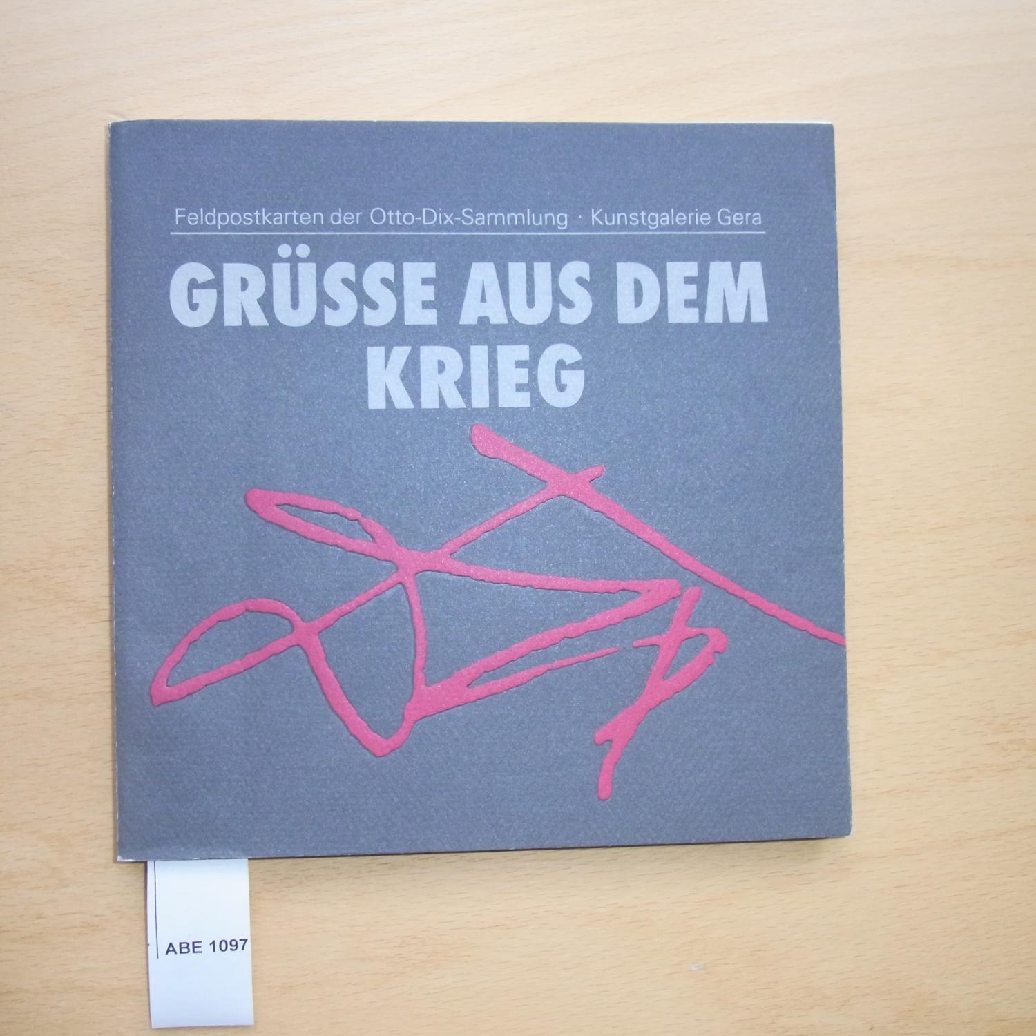 grusse_aus_dem_krieg-die_feldpostkarten_der_otto-dix-sammlung_in_der