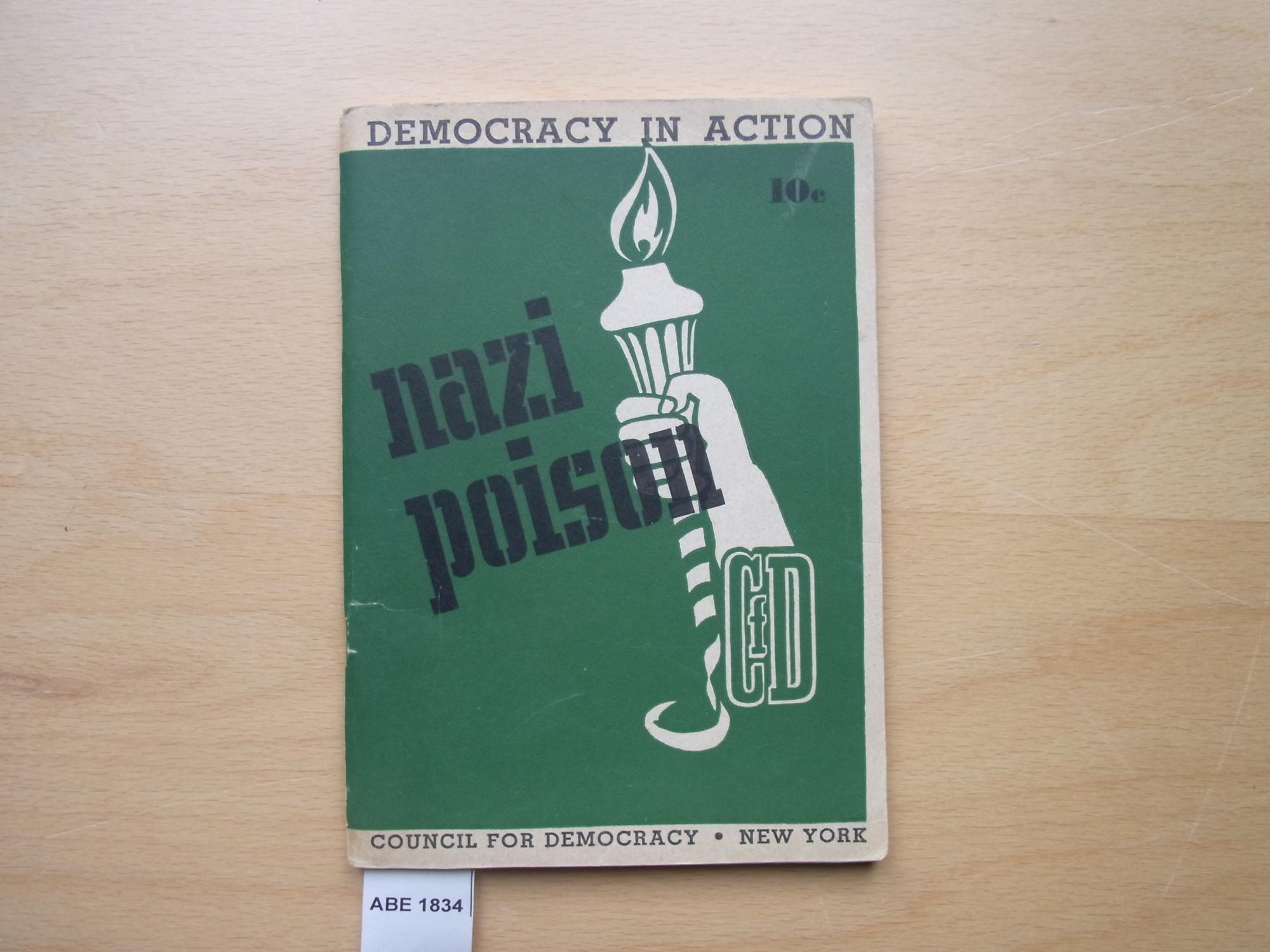 Nazi Poison. How we can destroy Hitler`s Propaganda against the Jews. - Council For Democracy