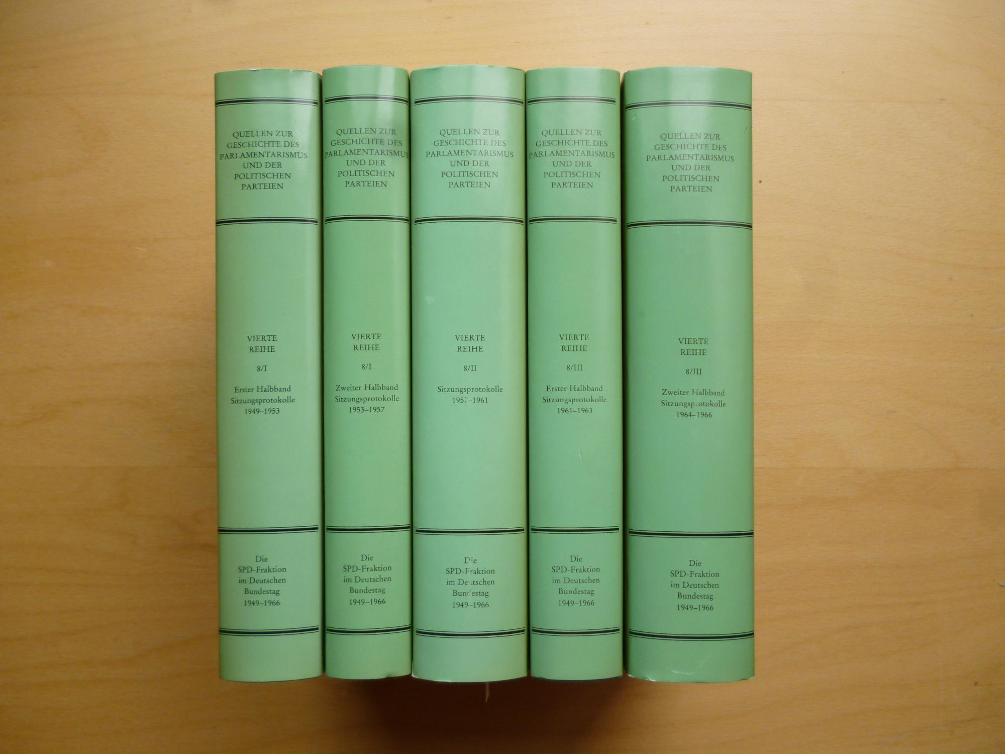 Die SPD-Fraktion im Deutschen Bundestag. Sitzungsprotokolle 1949-1966: 1. Halbband: Sitzungsprotokolle 1949-1953. 2. Halbband: Sitzungsprotokolle ... / Vierte Reihe: Deutschland seit 1945)