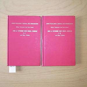 DIE LI STÄMME DER INSEL HAINAN. ASIAN FOLKLORE & SOCIAL LIFE MONOGRAPHS . VOL 83 & 84