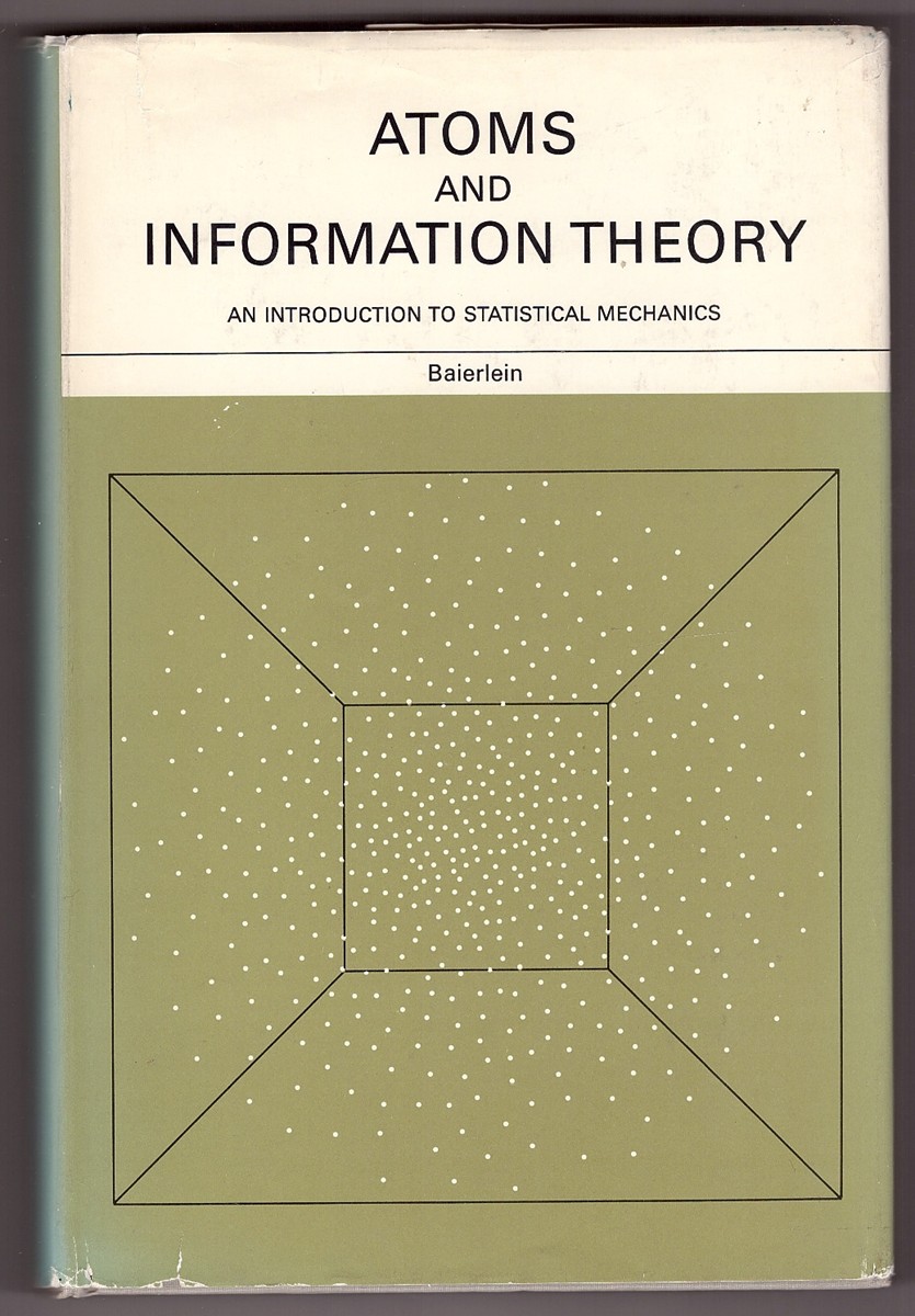 Atoms and Information Theory An Introduction to Statistical Mechanics