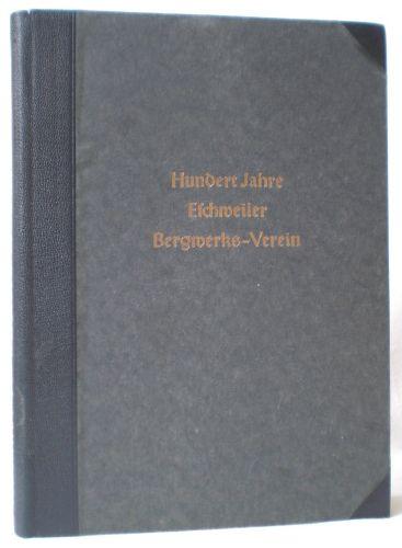Der Eschweiler Bergwerks Verein Und Seine Vorgeschichte Zum