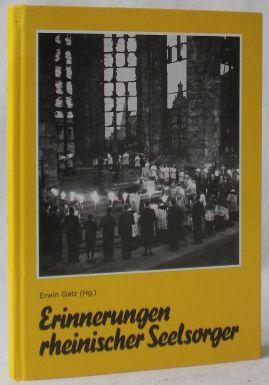 Erinnerungen rheinischer Seelsorger aus den Diözesen Aachen, Köln und Lüttich (1933-1986)