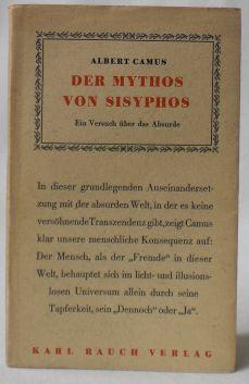 Der Mythos von Sisyphos. Ein Versuch über das Absurde. Deutsch von Hans Georg Brenner und Wolfdie...