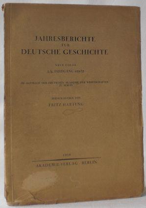 Jahresberichte für Deutsche Geschichte. Neue Folge, 3/4. Jahrgang 1951/52. Im Auftrage der Deutsc...