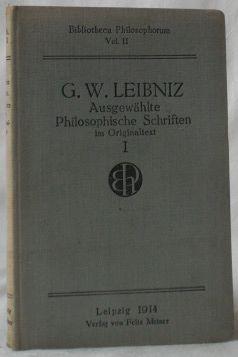 Ausgewählte Philosophische Schriften. Im Originaltext herausgegeben von Hermann Schmalenbach. Ers...