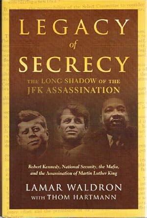 Legacy of Secrecy: The Long Shadow of the JFK Assassination