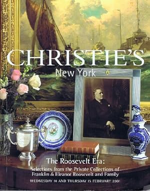 The Roosevelt Era: Selections from the Private Collections of Franklin & Eleanor Roosevelt and Fa...