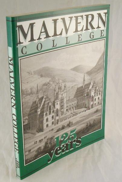 Malvern College: 125 Years