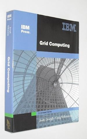 joshy joseph & craig fellenstein grid computing