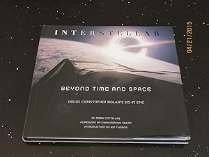 Interstella Beyond Time and Space Inside Christopher Nolan's Sci-Fi Epic [ First Printing ]