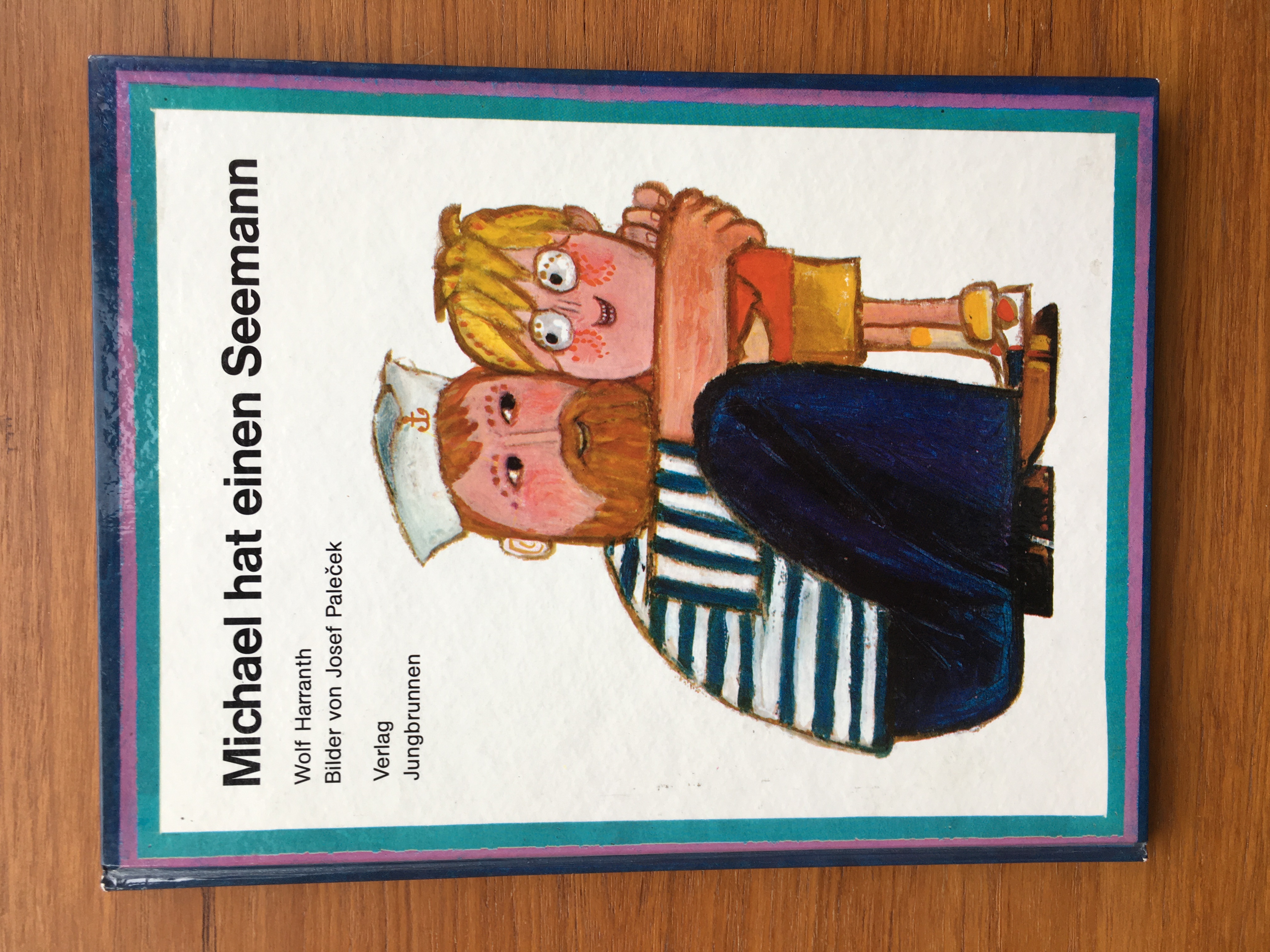 Michael Hat Einen Seemann By Harranth Wolf Annd Palecek Josef Ills Fine Hardcover 1975 Antiquariaat Digitalis