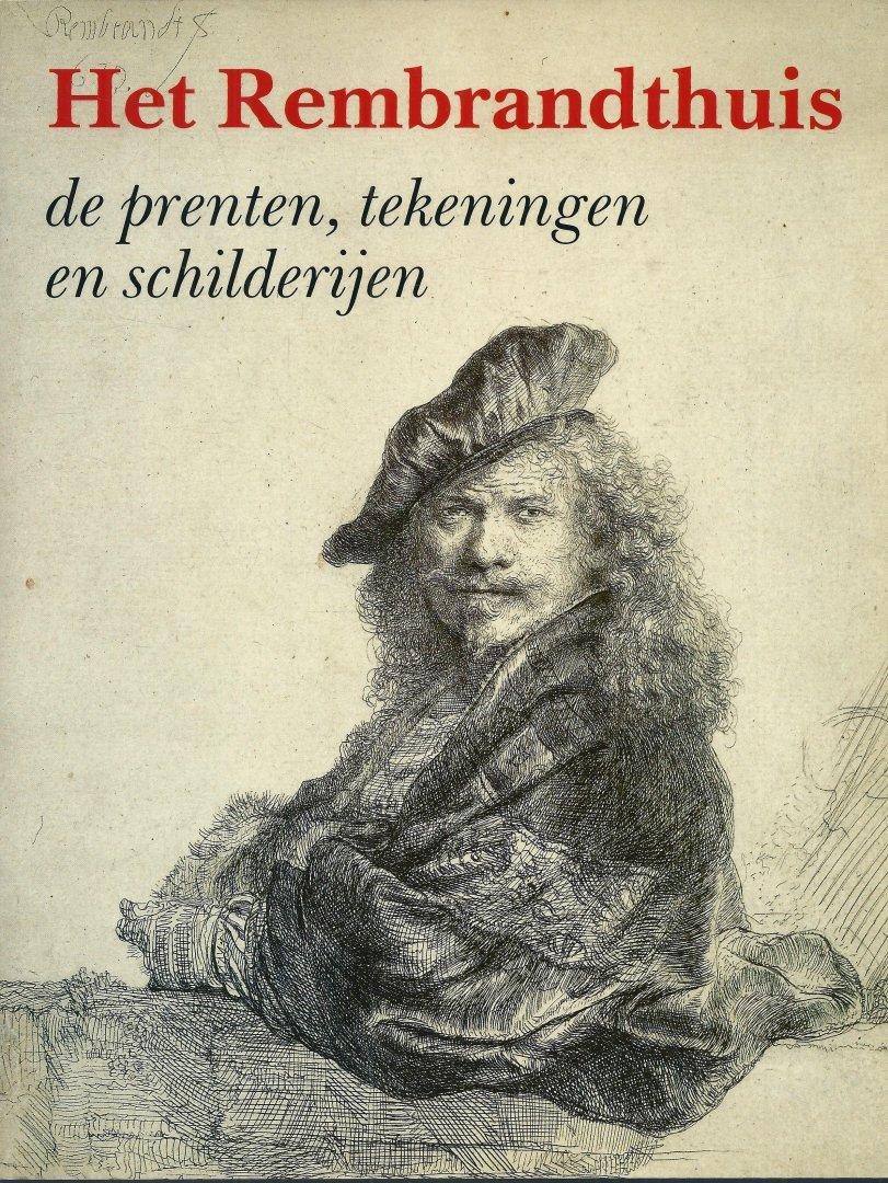 Het Rembrandthuis : de prenten, tekeningen en schilderijen - Ornstein- van Slooten, E et al