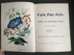 The English Flower Garden, a Monthly Magazine of Hardy and Half-Hardy Plants