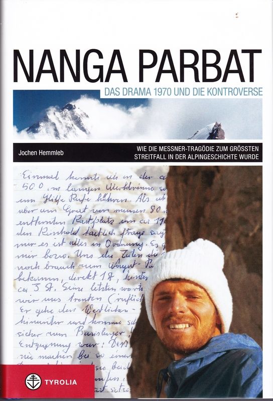 Nanga Parbat. Das Drama 1970 und die Kontroverse. Wie die Messner-Tragödie zum größten Streitfall der Alpingeschichte wurde.