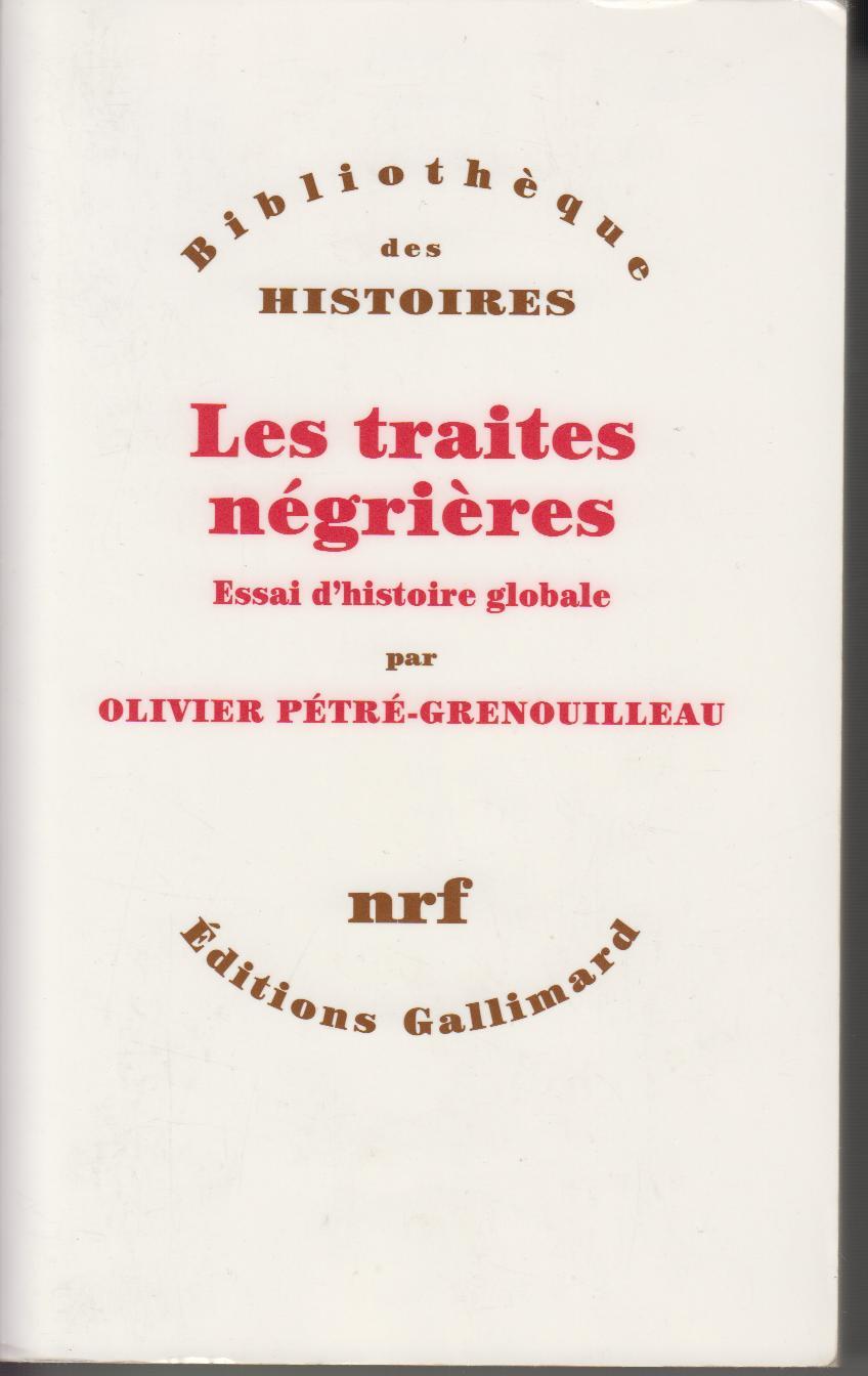 Résultat de recherche d'images pour "Les traites négrières - Pétré-Grenouilleau Olivier"