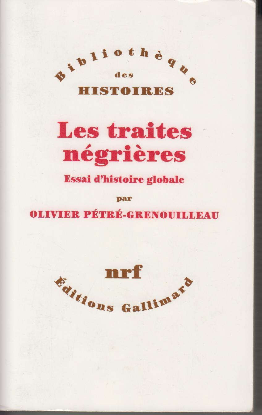 Résultat de recherche d'images pour "Les traites négrières - Pétré-Grenouilleau Olivier"