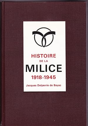 Histoire de la Milice 1918 - 1945