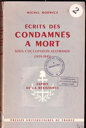 Ecrits des condamnés à mort sous l'occupation allemande 1939-1945 (envoi de l'auteur)