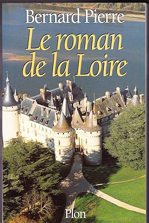 LE ROMAN DE LA LOIRE