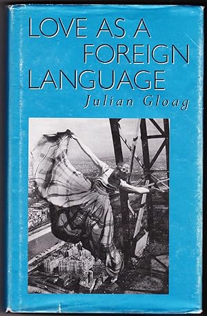 Love as a Foreign Language (inscribed copy)