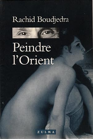 PEINDRE L'ORIENT (envoi de l'auteur)