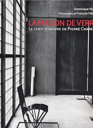 La maison de verre : Le chef-d'oeuvre de Pierre Chareau (envoi de l'auteure)