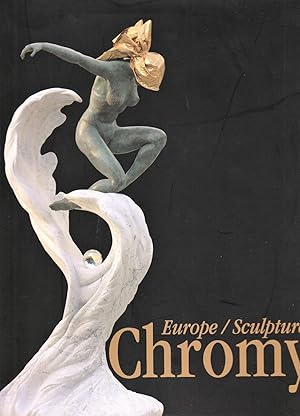 Chromy: Europe, Sculptures (signé par l'artiste)