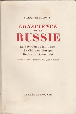 Conscience de la Russie: La Vocation de la Russie; La Chine et l'Europe, Récit sur l'Antéchrist