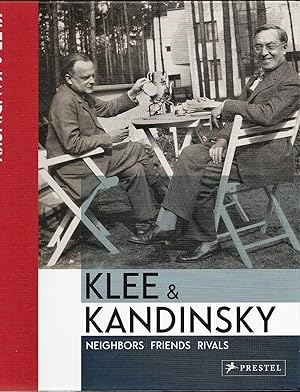 Klee & Kandinsky, Neighbors, Friends, Rivals