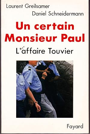 Un certain Monsieur Paul: L'affaire Touvier