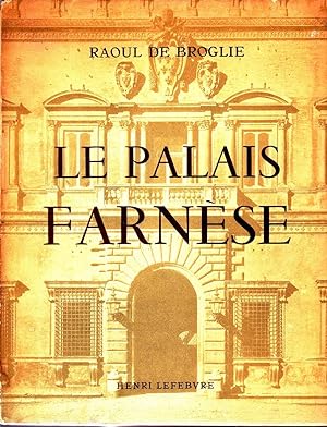 Le palais Farnèse, Ambassade de France