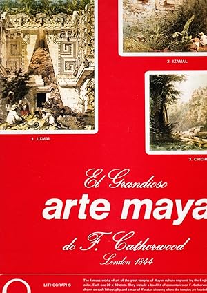 El grandioso arte maya de F. Catherwood, London 1844, 8 litografias