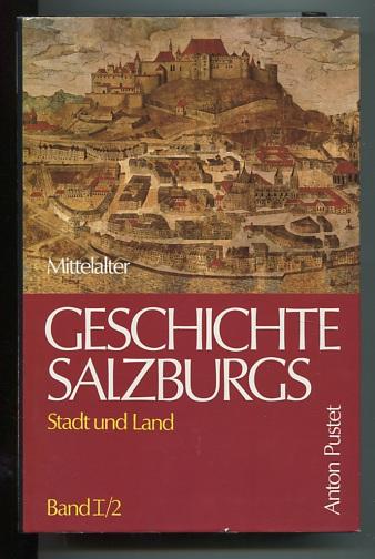 Geschichte Salzburgs - Stadt und Land