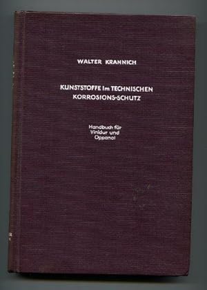 Kunststoffe im technischen Korrosionsschutz. Handbuch für Vinidur und Oppanol.