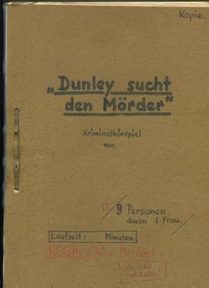 Dunley sucht den Mörder. Kriminalhörspiel.