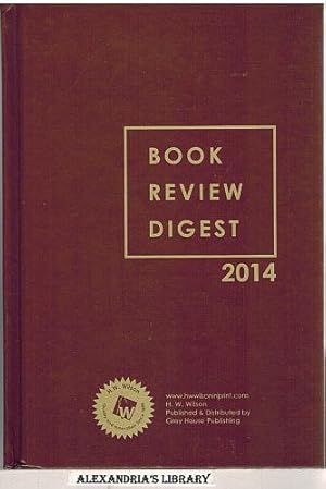 Book Review Digest, 2014 - One-Hundred-Tenth Annual Cumulation