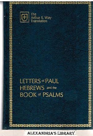 Letters of Paul, Hebrews and the Book of Psalms