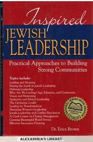 Inspired Jewish Leadership: Practical Approaches to Building Strong Communities
