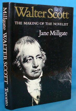 Walter Scott: The Making of the Novelist - Millgate, Jane