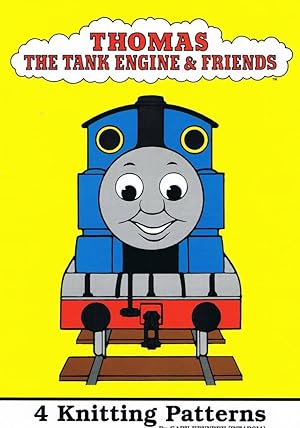 Thomas the Tank Engine and Friends Knitting Pattern Booklet: 4 Knitting Patterns for children's a...