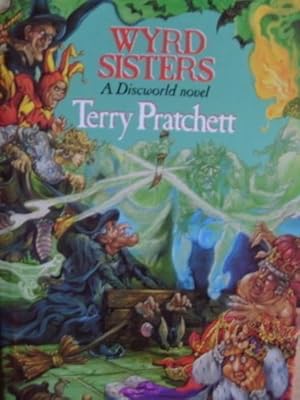 Wyrd Sisters: A Discworld Novel.