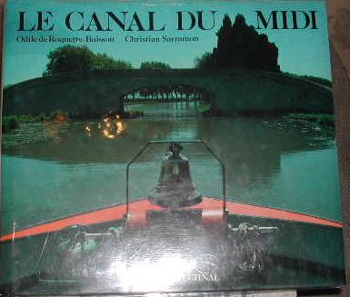 The canal du midi (Beaux Livres)