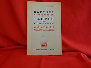 Capture et destruction des Taupes et Rongeurs (rats, hamsters, souris, mulots, campagnols, loirs,...