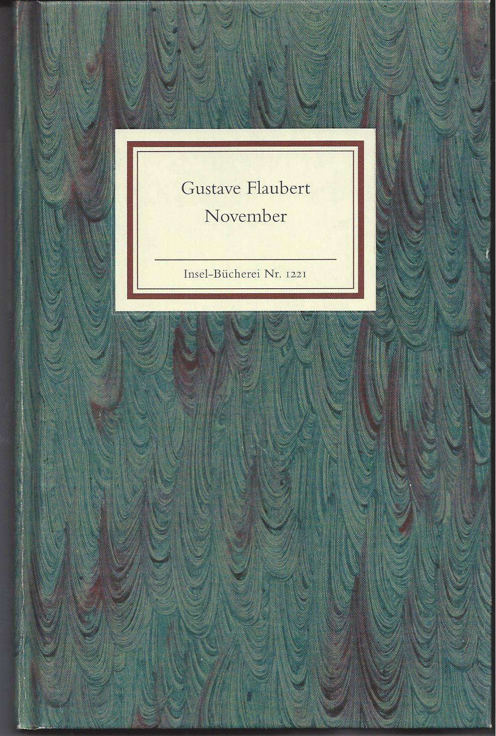 November. Fragmente irgendwelchen Stils. Aus dem Französischen von Erich Wolfgang Skwara. - Flaubert, Gustave