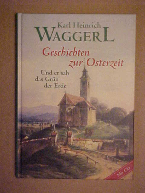 Geschichten zur Osterzeit. - Karl H. Waggerl