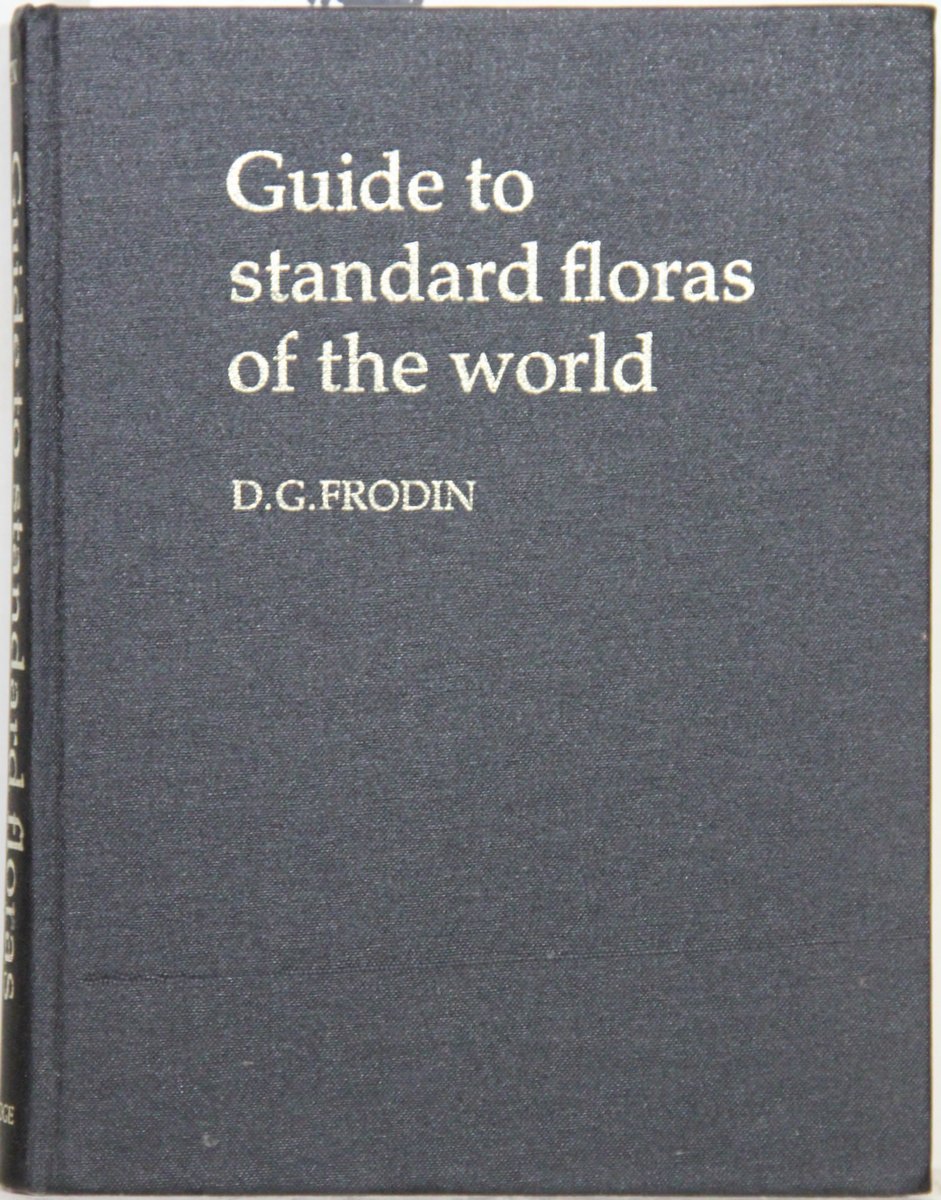 Guide to Standard Floras of the World. - Frodin, D.G.