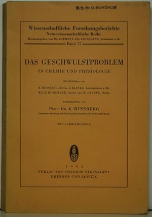 Das Geschwulstproblem in Chemie und Physiologie. (= Wissenschaftliche Forschungsberichte. Naturwi...