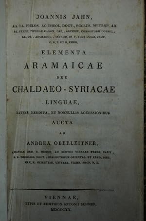 Elementa Aramaicae seu Chaldaeo-Syriacae linguae, latine reddita, aucta ab Andrea Oberleitner.
